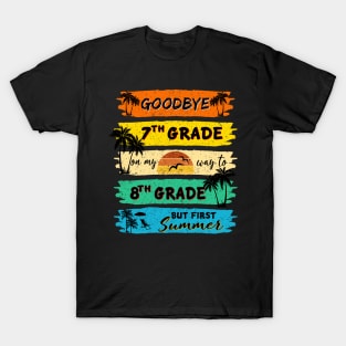 Funny Goodbye 7th Grade Summer Graduation Teacher, Goodbye School Hello Summer T-Shirt